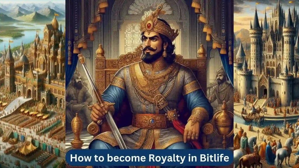 Royalty in Bitlife, How to become royalty in Bitlife? How to marry in royal family in Bitlife?