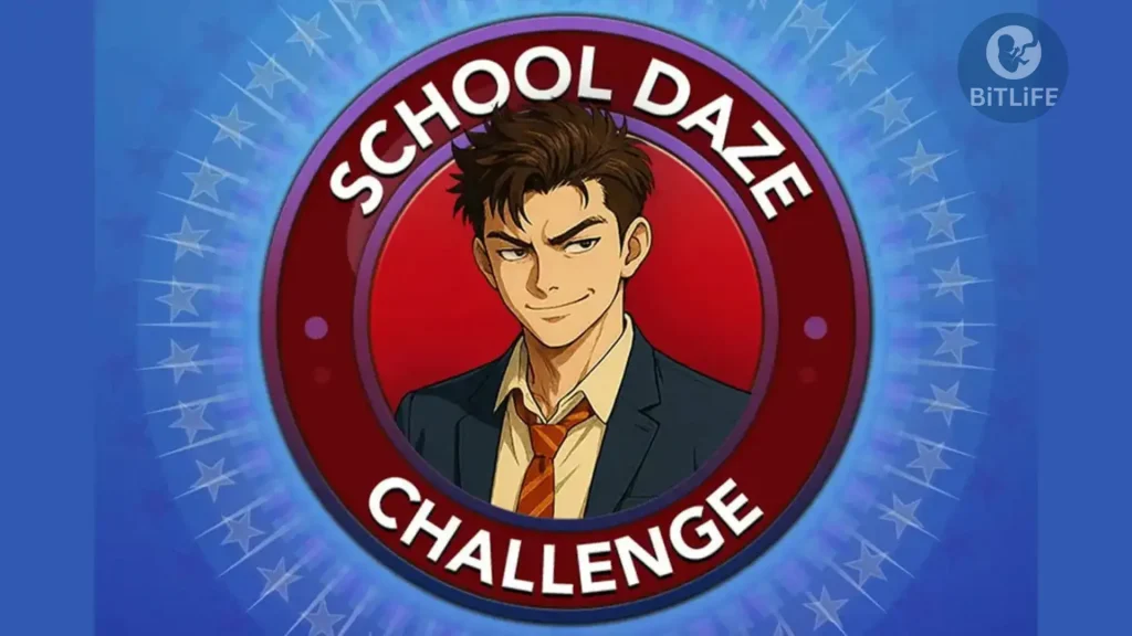 School Daze Challenge in BitLife 2025 1 School Daze Challenge in Bitlife 2025